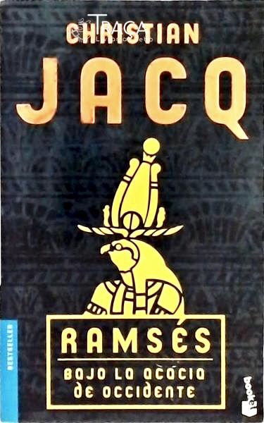 Ramsés, Bajo La Acacia de Occidente