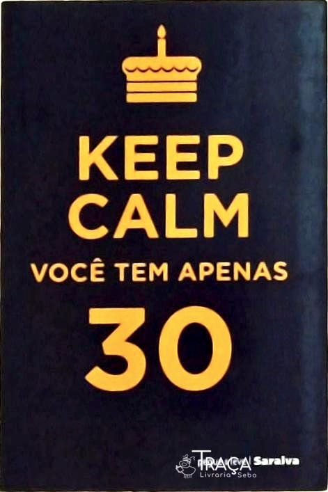 Keep Caml Você Tem Apenas 30