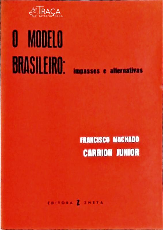 O Modelo Brasileiro