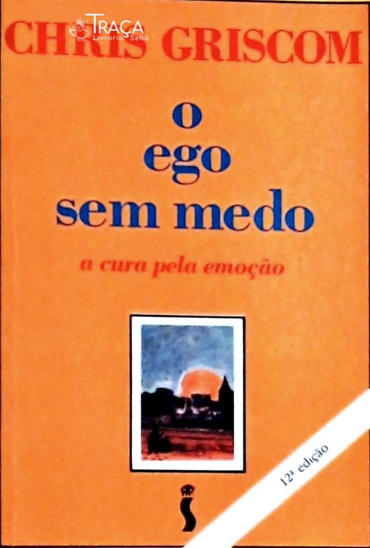 O Ego sem Medo