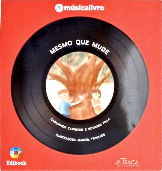 Mesmo Que Mude (acompanha Cd)