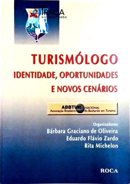 Turismólogo: Identidade, Oportunidade e Novos Cenários