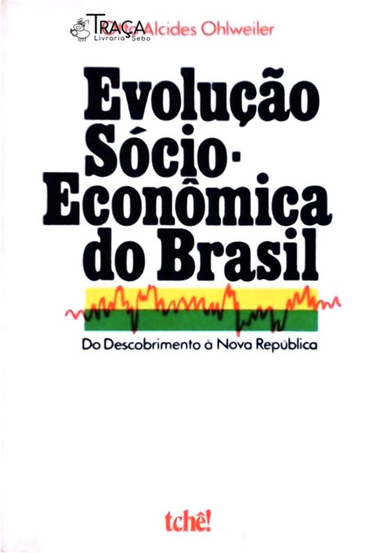 Evolução Sócio-econômica Do Brasil