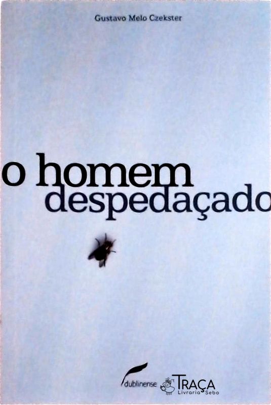 O Homem Despedaçado