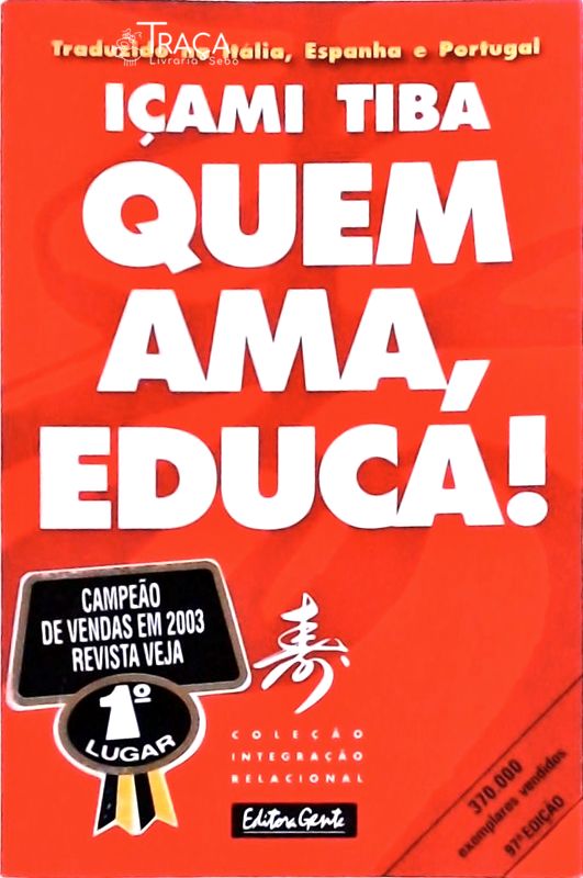 Quem Ama, Educa!