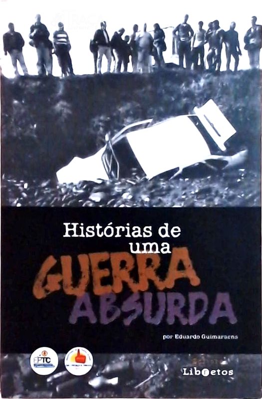 Histórias de Uma Guerra Absurda