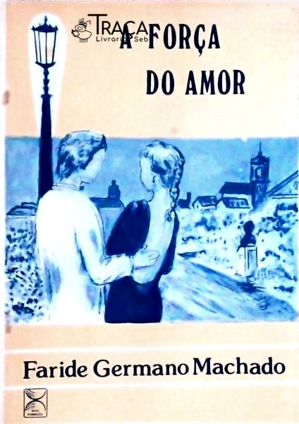 A Força do Amor