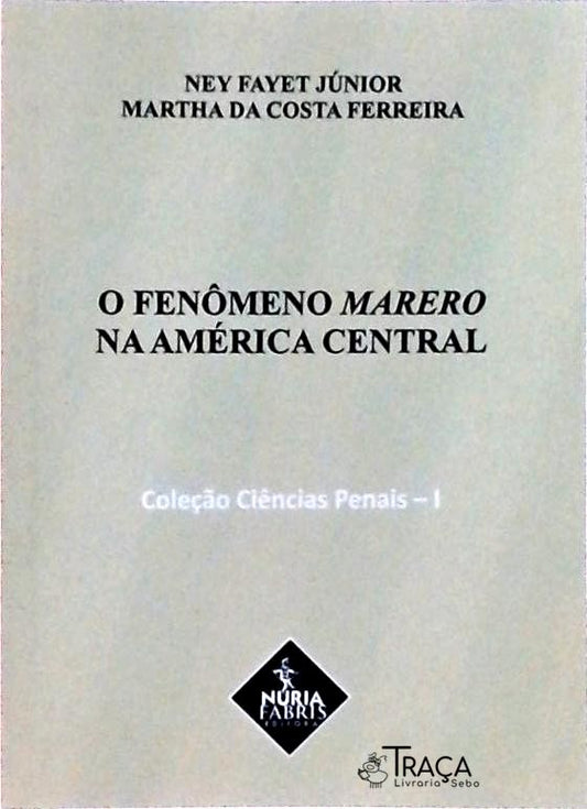 O Fenômeno Marero Na América Central