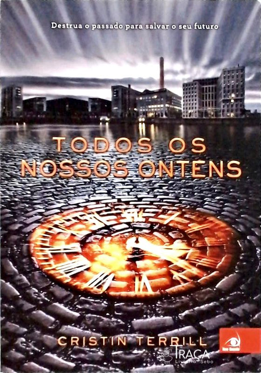 Todos Os Nossos Ontens
