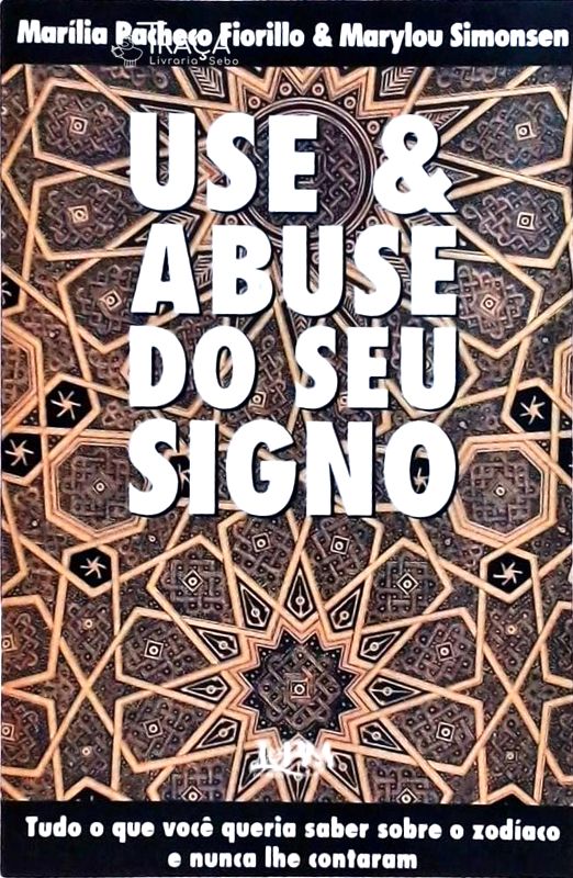 Use e Abuse do Seu Signo