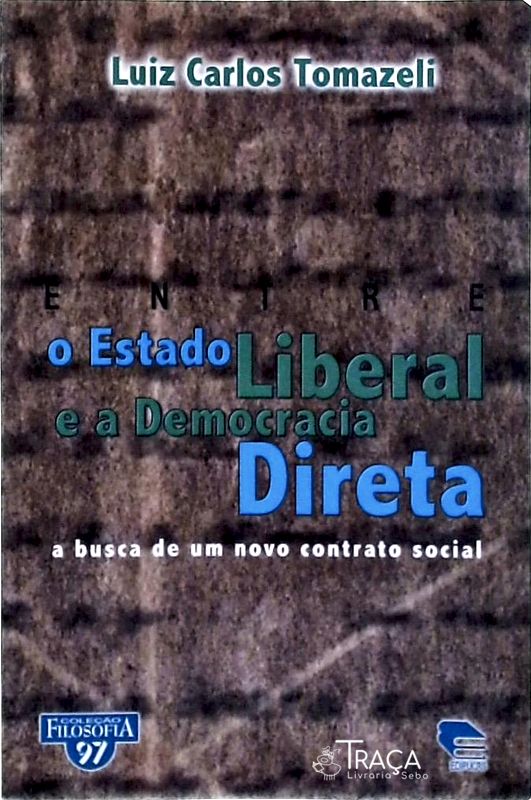 Entre O Estado Liberal E A Democracia Direta