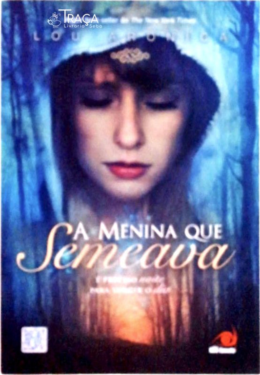 A Menina Que Semeava