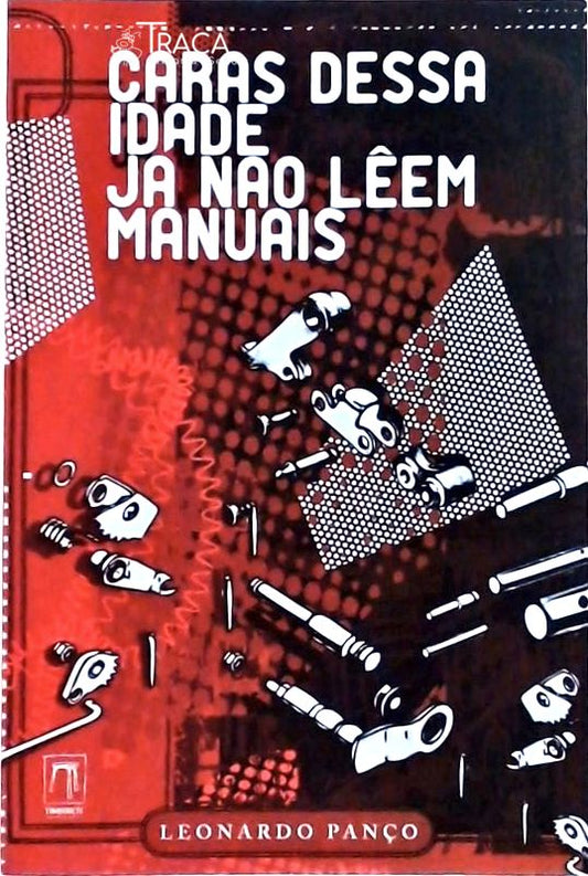 Caras Dessa Idade Já Não Lêem Manuais