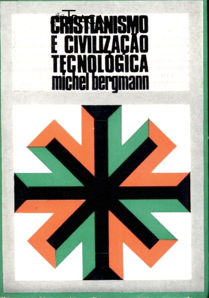 Cristianismo e Civilização Tecnológica