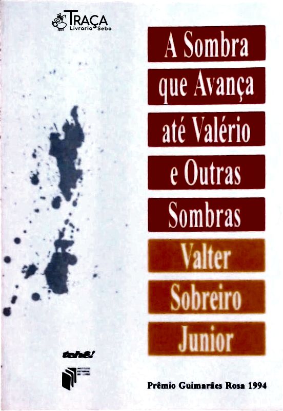 A Sombra Que Avança Até Valério e Outras Sombras