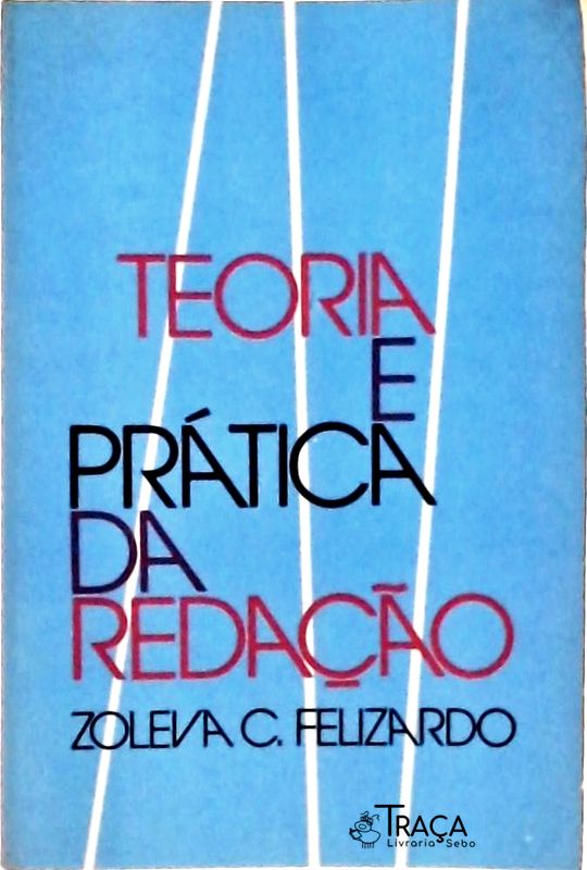 Teoria e Prática da Redação