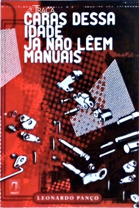 Caras Dessa Idade Já Não Lêem Manuais