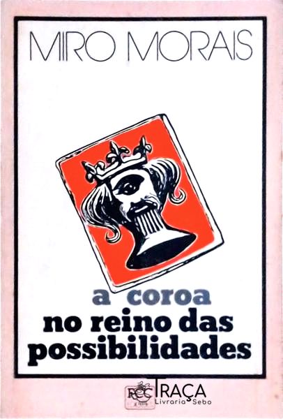 A Coroa No Reino das Possibilidades