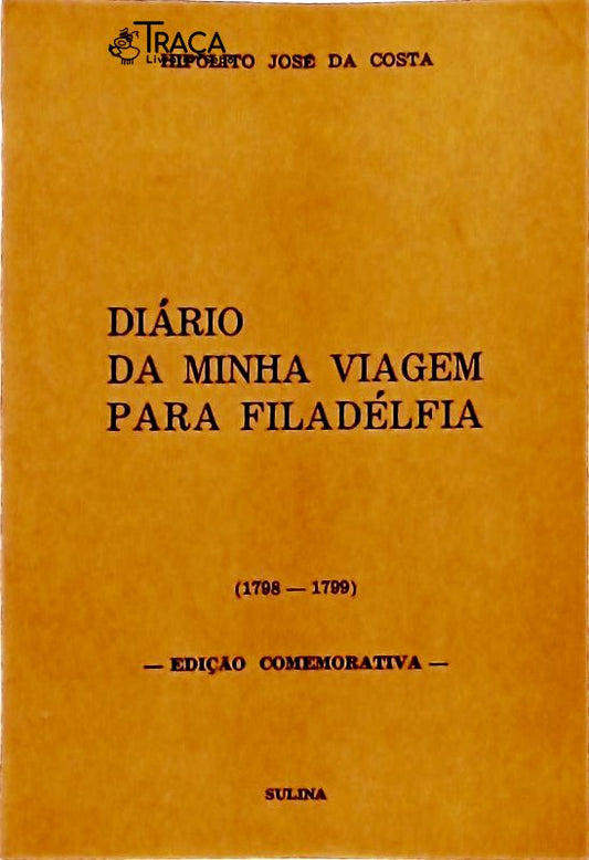 Diário da Minha Viagem para Filadélfia (1788 - 1789)