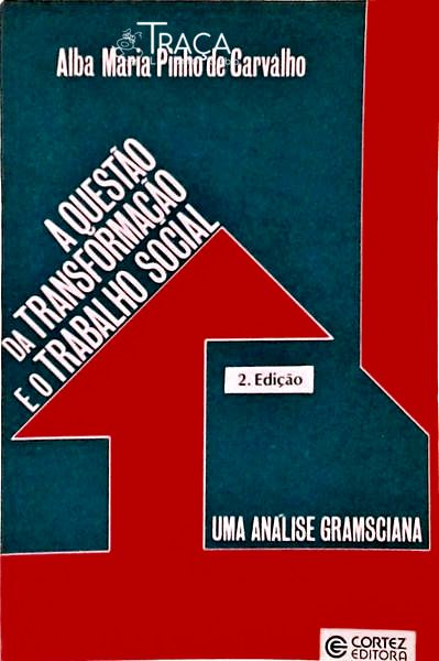 A Questão De Transformação E O Trabalho Social