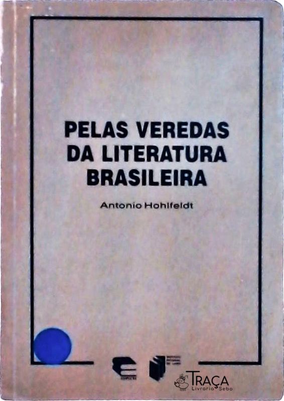 Pelas Veredas Da Literatura Brasileira