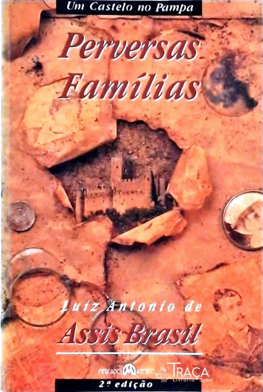 Um Castelo No Pampa: Perversas Famílias