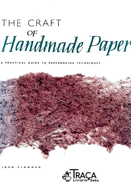 The Craft Of Handmade Paper
