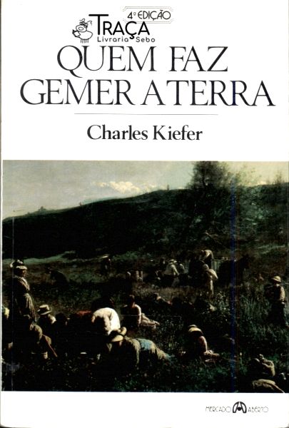 Quem Faz Gemer a Terra