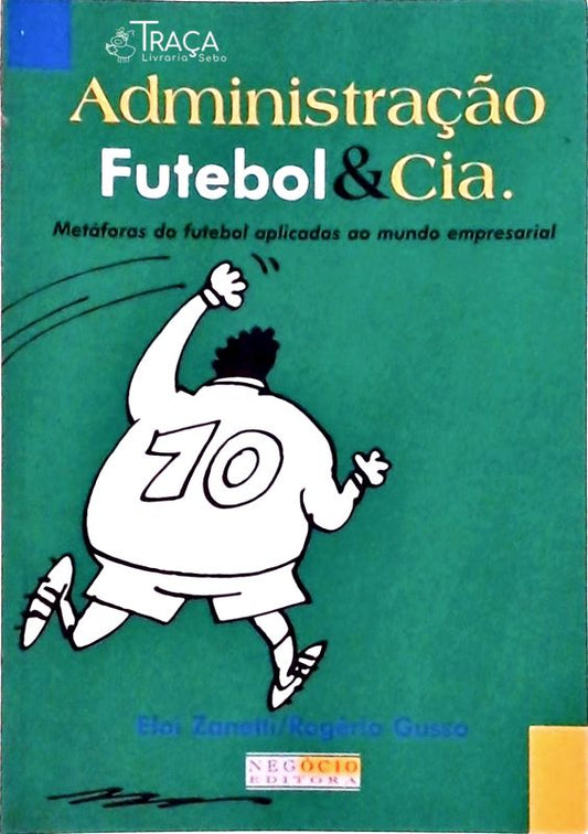 Administração, Futebol e Cia.