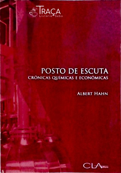 Posto de Escuta Crônicas Químicas e Econômicas