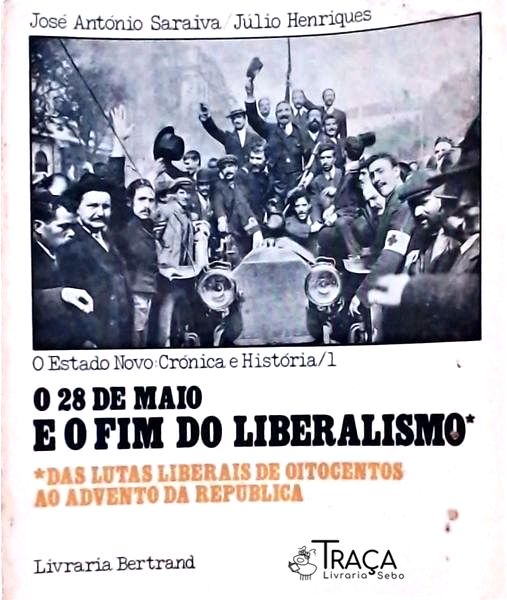 O 28 de Maio e o Fim do Liberalismo