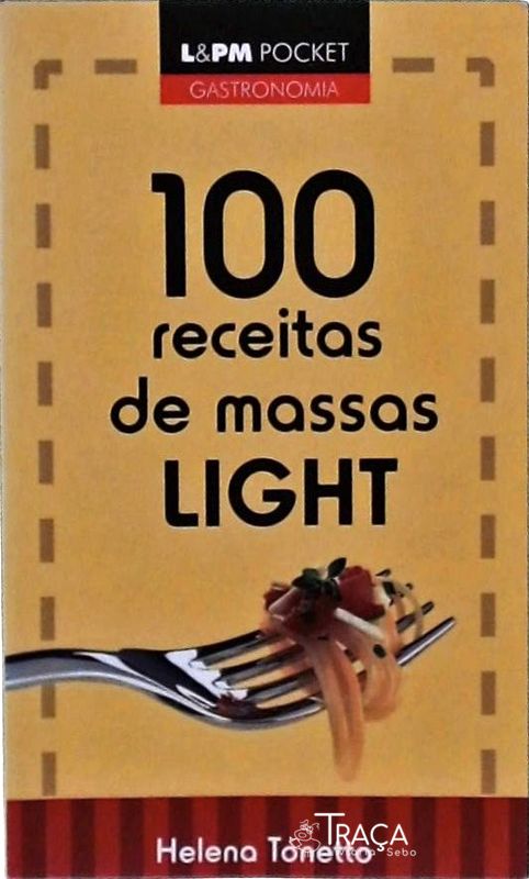 100 Receitas de Massas Light