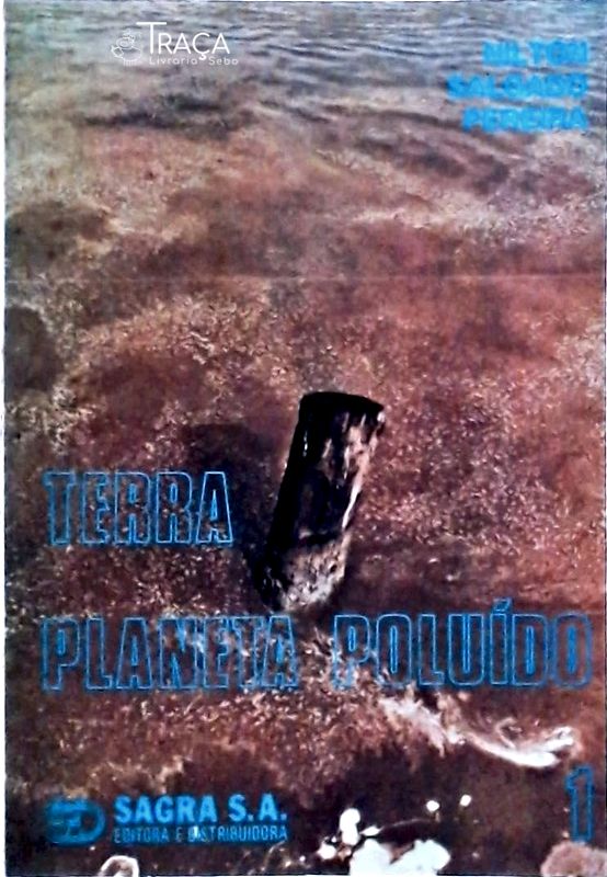 Terra Planeta Poluído (volume 1)