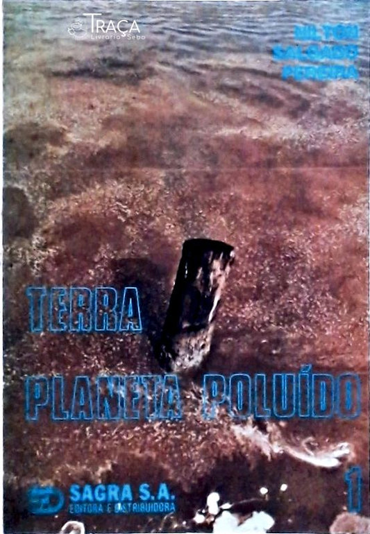 Terra Planeta Poluído (volume 1)
