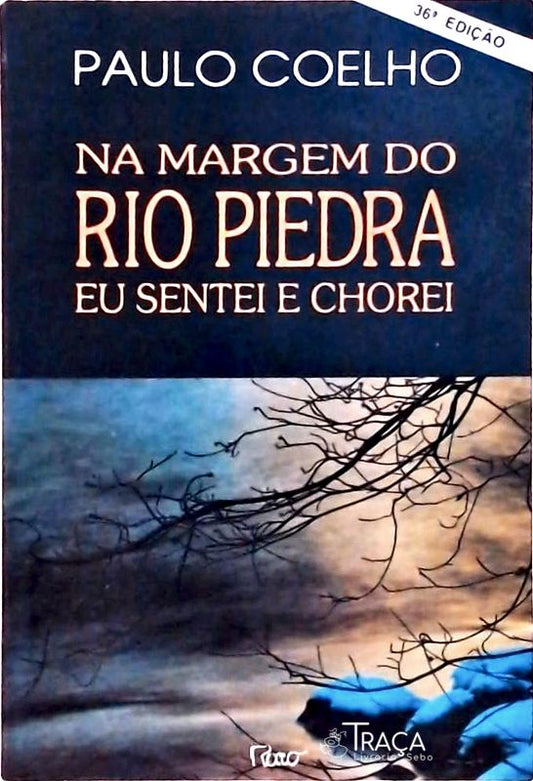 Na Margem Do Rio Piedra Eu Sentei E Chorei