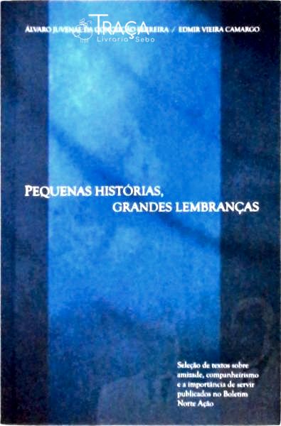 Pequenas Histórias, Grandes Lembranças (autógrafo)