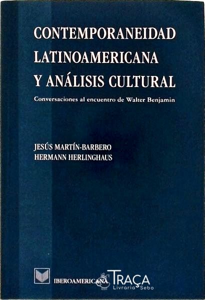 Contemporaneidad Larinoamericana Y Análisis Cultural