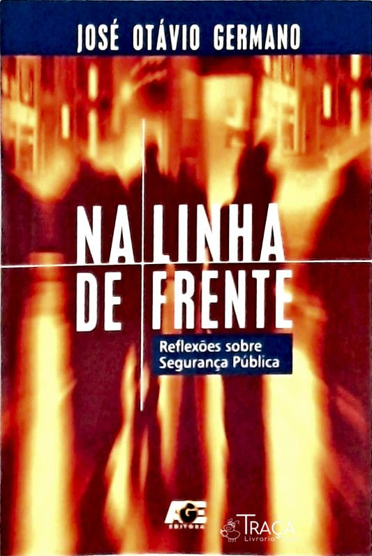 Na Linha de Frente