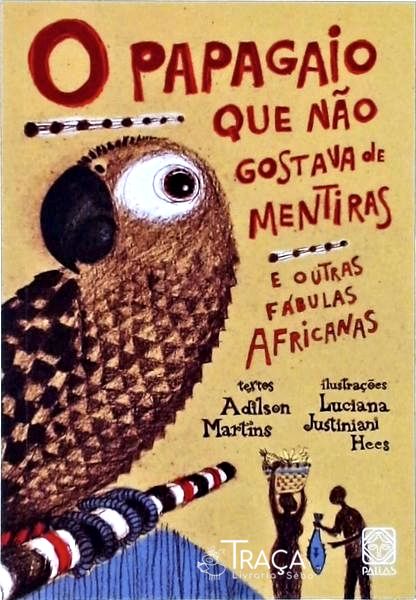 O Papagaio Que Não Gostava de Mentiras