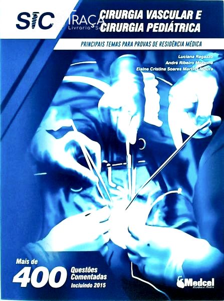 Principais Temas para Provas de Residência Médica: Cirurgia Vascular e Cirurgia Pediátrica