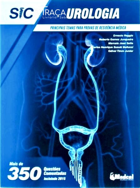 Principais Temas para Provas de Residência Médica: Urologia