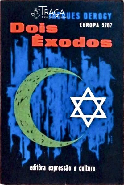 Dois Êxodos: Europa 5707 - Palestina 1948