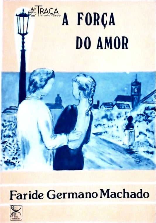 A Força do Amor