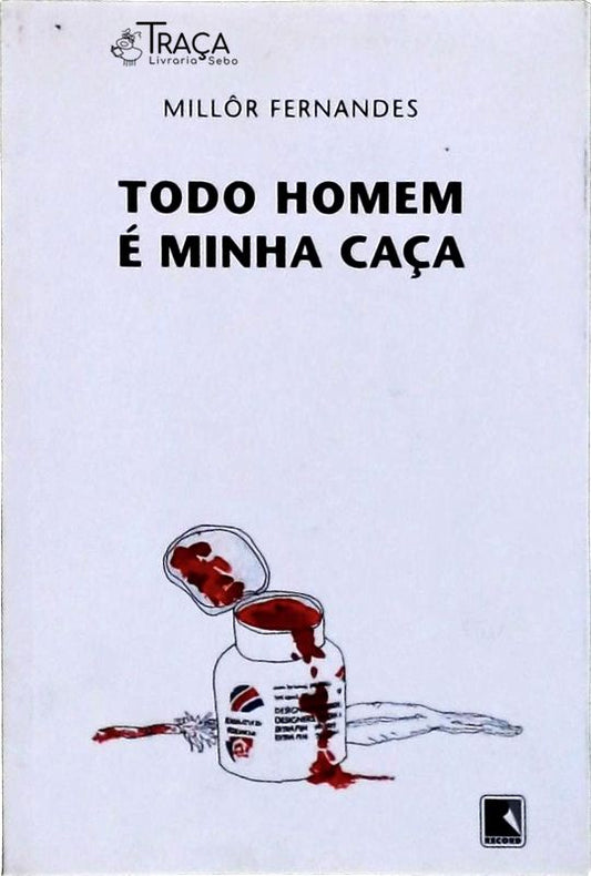 Todo Homem É Minha Caça