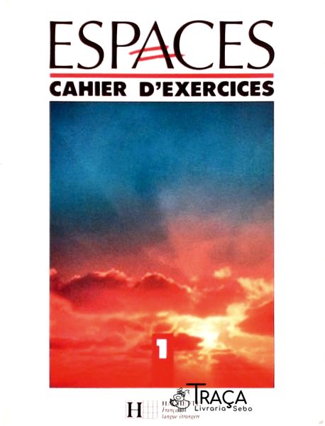 Espaces: Méthode de Français Vol 1