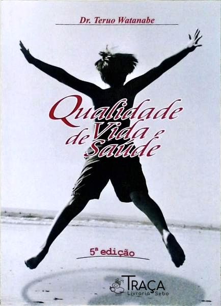Qualidade de Vida e Saúde