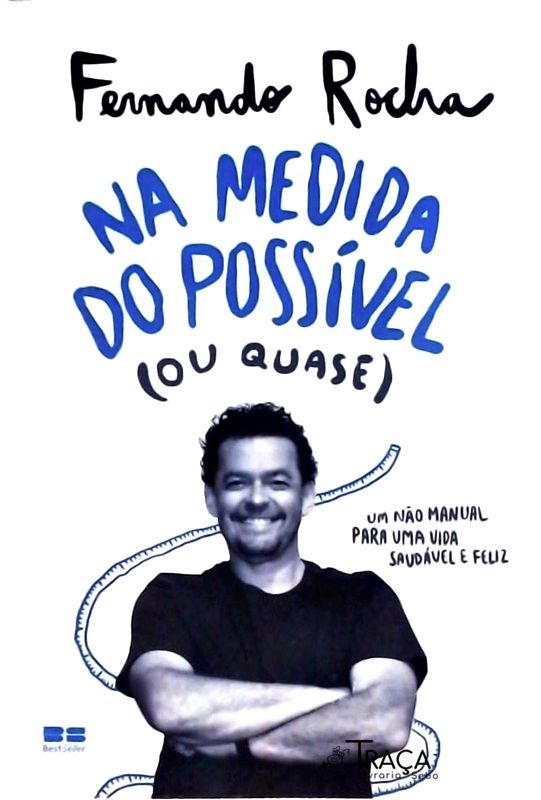 Na Medida do Possível (ou Quase)