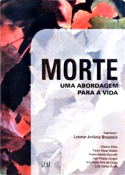 Morte: Uma Abordagem Para A Vida