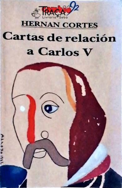 Cartas de Relación a Carlos V