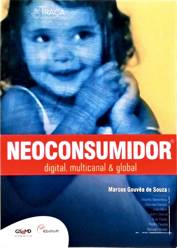 Neoconsumidor: Digital, Multicanal e Global